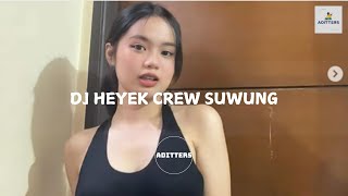 DJ HEYEK CREW SUWUNG [upl. by Harehs733]