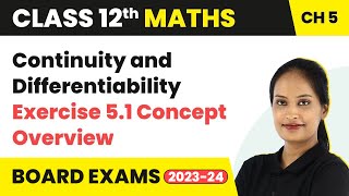 Continuity and Differentiability  Exercise 51 Concept Overview  Class 12 Maths Ch 5 CBSEIITJEE [upl. by Jeanne]