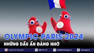 Olympic Paris 2024 Những dấu ấn không thể nào quên  Tin Thế giới  VNews [upl. by Lema]