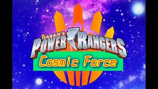 Power Rangers Cosmic Force Fanmade Intro and Outro theme song Part 1 [upl. by Aynnat61]