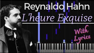 LHeure Exquise  Hahn  Piano and Voice with Lyrics [upl. by Yellas]