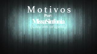 MissaSinfonia  Motivos Cancion original [upl. by Ativ]