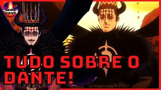 HISTÓRIA E PODERES DE DANTE DA TRÍADE NEGRA  BLACK CLOVER [upl. by Greenfield]