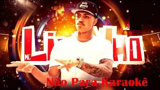 Mc Livinho  Não Para  Karaokê Oficial  Audio Instrumental  Base  Dj Geron [upl. by Uriisa]