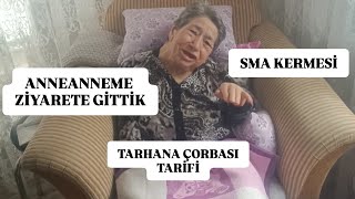 GÜNLÜK VLOG  TARHANA ÇORBASI NASIL YAPILIR  SMA KERMESİ  ANNEANNEME GİTTİK  BROKOLİ SALATASI [upl. by Ainos]