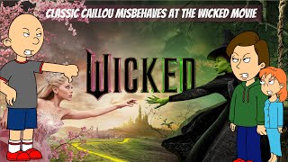 Classic Caillou Misbehaves at the Wicked MovieGrounded [upl. by Mongeau]