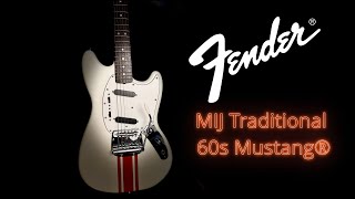 What a nice MIJ Mustang The Fender MIJ Traditional 60s Mustang® [upl. by Antrim80]