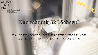 Fälschungssichere Markierungen von additiv gefertigten Bauteilen spi 22 SecuLaserCode [upl. by Eimmat802]