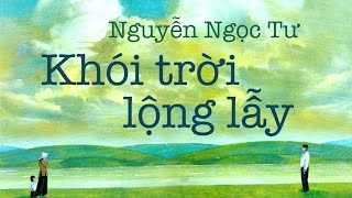 Sách Nói Khói Trời Lộng Lẫy  Chương 1  Nguyễn Ngọc Tư [upl. by Ahsiuqel]