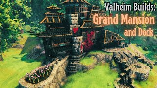 Valheim Builds SHOWCASE  quotIntricate Grand House with Dockquot [upl. by Yednil237]