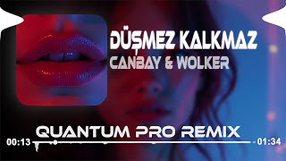 Canbay amp Wolker  Düşmez Kalkmaz  Quantum Pro Remix  Düşmez kalkmaz bir Allah [upl. by Shelah385]