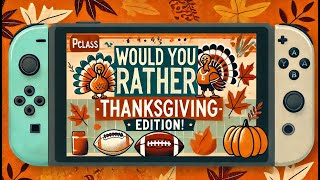 Thanksgiving Edition 🍂🦃🍗  Would You Rather  Brain Break  Movement Activity  Fitness Workout [upl. by Anirtruc]