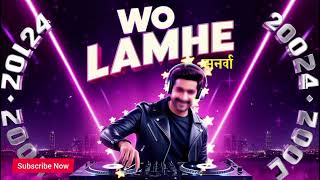 Wo Lamhe  Atif Aslam Lyrics  Zeher  New DJ Song 2024  DJ zubi [upl. by Kussell]