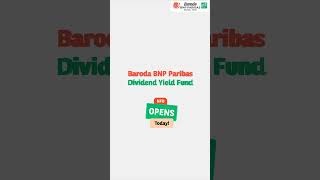 Baroda BNP Paribas Dividend Yield Fund is open [upl. by Rehpotisrhc]