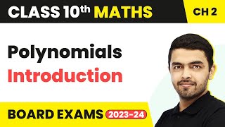 Polynomials  Introduction  Board Exam 2023  Class 10 Maths Chapter 2 202223 [upl. by Kcinomod963]