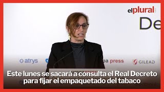 Este lunes se sacará a consulta el Real Decreto para fijar el empaquetado del tabaco [upl. by Petua844]