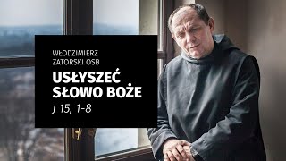 Usłyszeć Słowo Boże  J 15 18 [upl. by Ndnarb]