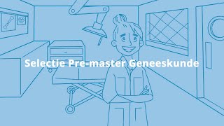 Selectie Premaster Geneeskunde 20242025 [upl. by Mossberg202]