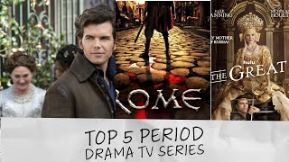 Top Five Period Drama TV Series [upl. by Adelheid]