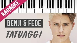 Benji amp Fede  Tatuaggi  Piano Karaoke con Testo [upl. by Ireland]