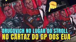 F1 2023  FELIPE DRUGOVICH NO LUGAR DO LANCE STROLL… MAS NO CARTAZ NO GP DOS ESTADOS UNIDOS [upl. by Nivlad558]