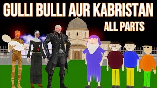 Gulli Bulli Aur KABRISTAN All Parts  Gulli Bulli  MAKE JOKE HORROR CARTOON  MAKE JOKE HORROR [upl. by Mcneely]