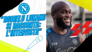 🔥quotRomelu Lukaku si Racconta Lintervista Esclusiva che Svela Tuttoquot🎤⚽️👕 [upl. by Winola]