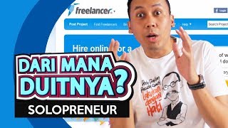 Online Freelancer Solopreneur  Dari Mana Duitnya [upl. by Burns]