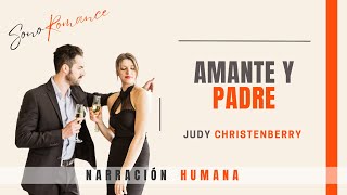 ▶️NOVELA romántica en español 🎧AMANTE Y PADRE  audiolibro completo [upl. by Enyawal522]