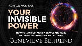 Your Invisible Power by Genevieve Behrend 1921 Read by Josiah Brandt [upl. by Gaylor]