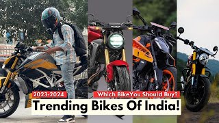 Trending Bikes Of India  Which Bike You Should Buy In 2024 [upl. by Doralynn]