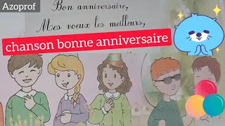 انشودة اللغة الفرنسية 😊 🥳 chanson bonne anniversaire 4ap [upl. by Aehtela]