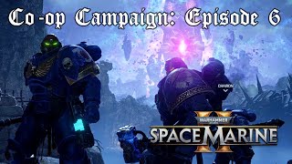 SPACE MARINE 2 Coop campaign  Episode 6 [upl. by Vassar]