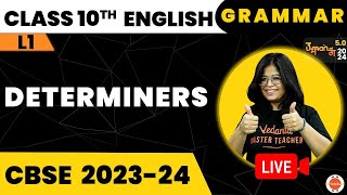 Determiners  English Grammar  CBSE Class 10 English Grammer Preparation  Part 1 Vedantu Class 10 [upl. by Enilkcaj799]