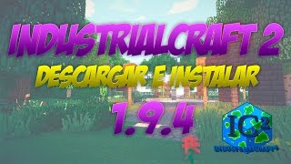 Como Descargar e Instalar INDUSTRIAL CRAFT 2 MOD para Minecraft 194 ESPAÑOL HD 1080p [upl. by Standish906]