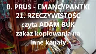 BOLESŁAW PRUS  EMANCYPANTKI 21 Rzeczywistość Audiobook [upl. by Wanda]