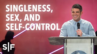 Singleness Sex and SelfControl  Steven Furtick [upl. by Abbotson]