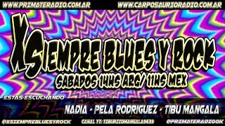 26to programa 3ra temporada 2024 XSIEMPRE BLUES Y ROCK [upl. by Oria]