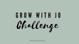 7 Day Grow With Jo Challenge [upl. by Zales]