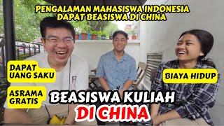 PENGALAMAN MAHASISWA INDONESIA DAPAT BEASISWA KULIAH DI CHINA  UANG SAKU BIAYA HIDUP FASILITAS [upl. by Koloski]