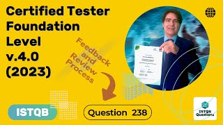 ISTQB Foundation level v40 2023 Question 238 [upl. by Ynettirb]