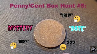 Penny Cent Box Hunt 5 Mystery Date [upl. by Noella]