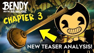 NEW BATIM CHAPTER 3 TEASER ANALYSIS Bendy and the Ink Machine  Plunger Theory [upl. by Ellenet]