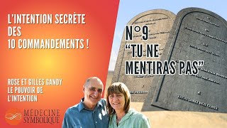 Lintention secrète du 9ème commandement  Par Rose et Gilles Gandy de Médecine Symbolique [upl. by Morry]