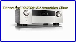 BEWERTUNG 2024 Denon AVCX4700H AVVerstärker Silber WESENTLICHE Einzelheiten [upl. by Ateiram]