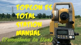 Topcon ES total station manual Functions In Use [upl. by Eirrem]