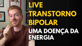 Transtorno bipolar uma doença da energia 008 [upl. by Brenk]