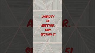 Liability of Abettor BNS SECTION 51 trending facts lawyer bns legal viralvideo [upl. by Anyehs580]