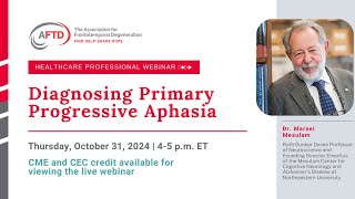 AFTD Webinar Diagnosing Primary Progressive Aphasia [upl. by Atires256]