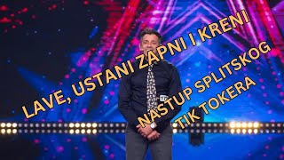 LAVE USTANI ZAPNI I KRENI SPLITSKI TIK TOKER NA supertalentu HRvatska [upl. by Irrot]